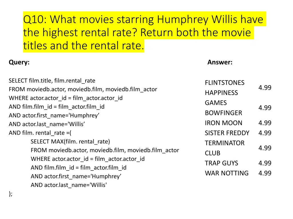 q10 what movies starring humphrey willis have