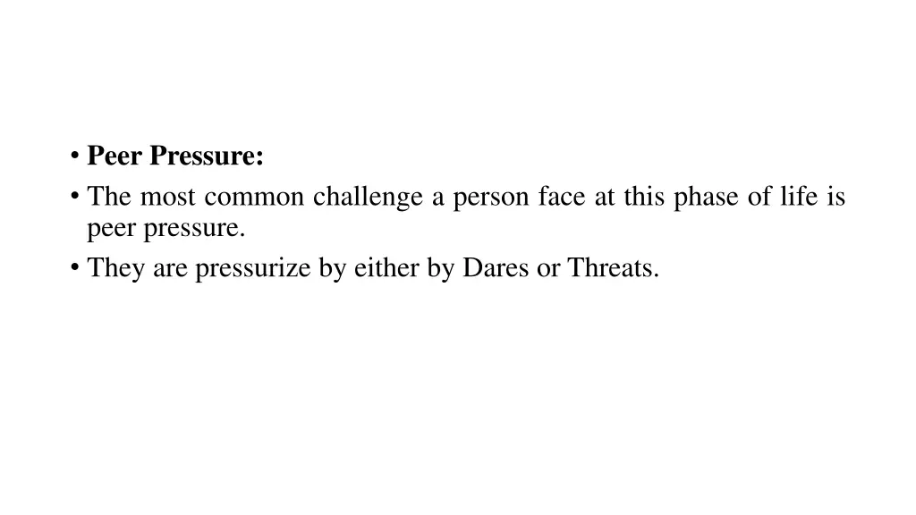 peer pressure the most common challenge a person