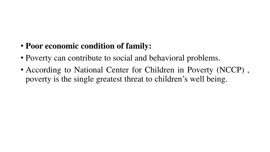 poor economic condition of family poverty