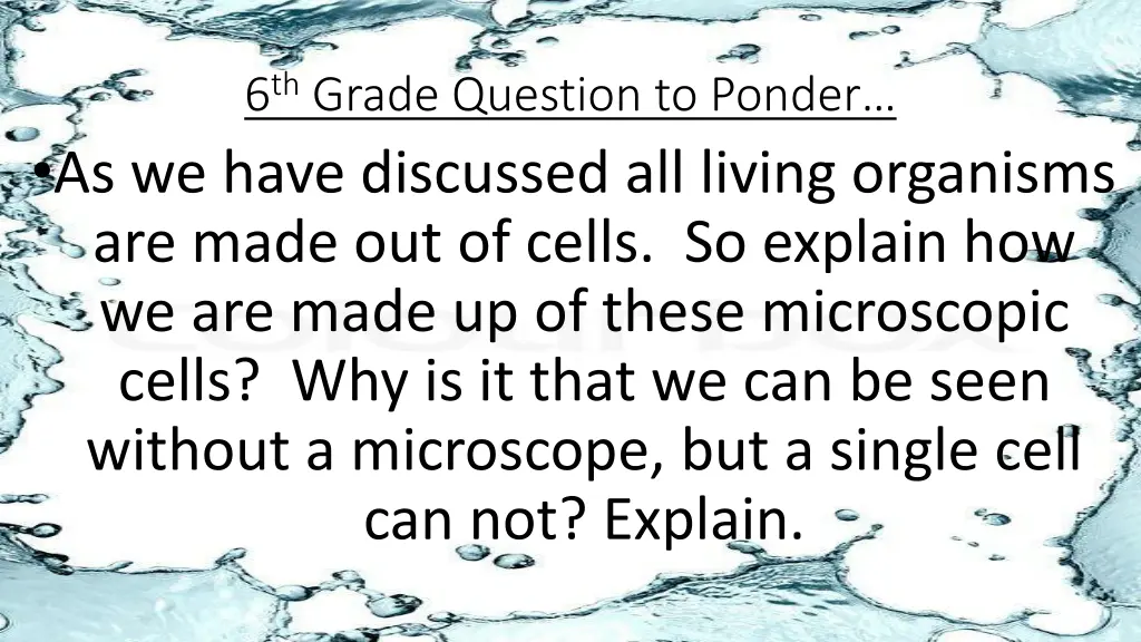 6 th grade question to ponder as we have