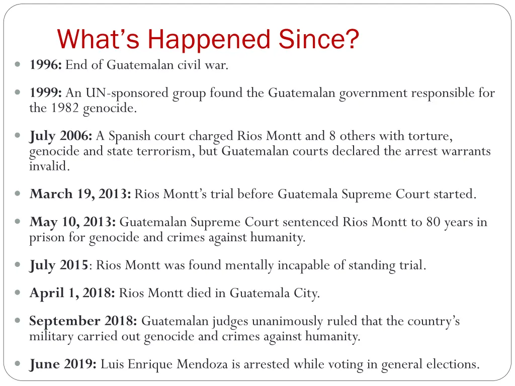 what s happened since 1996 end of guatemalan