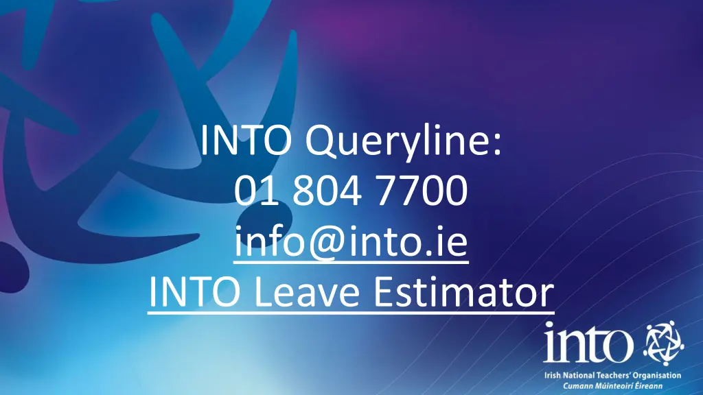 into queryline 01 804 7700 info@into ie into