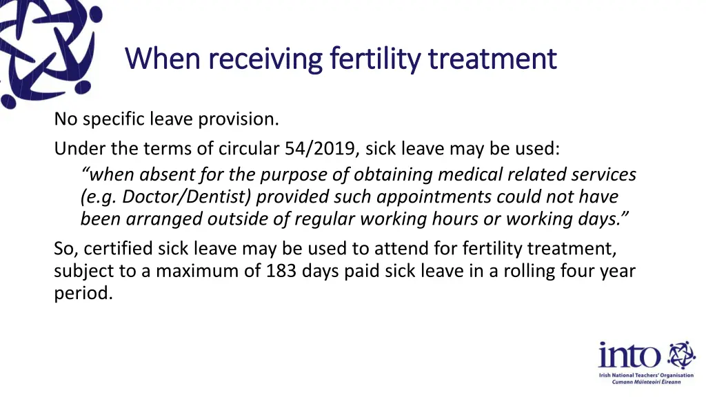 when receiving fertility treatment when receiving