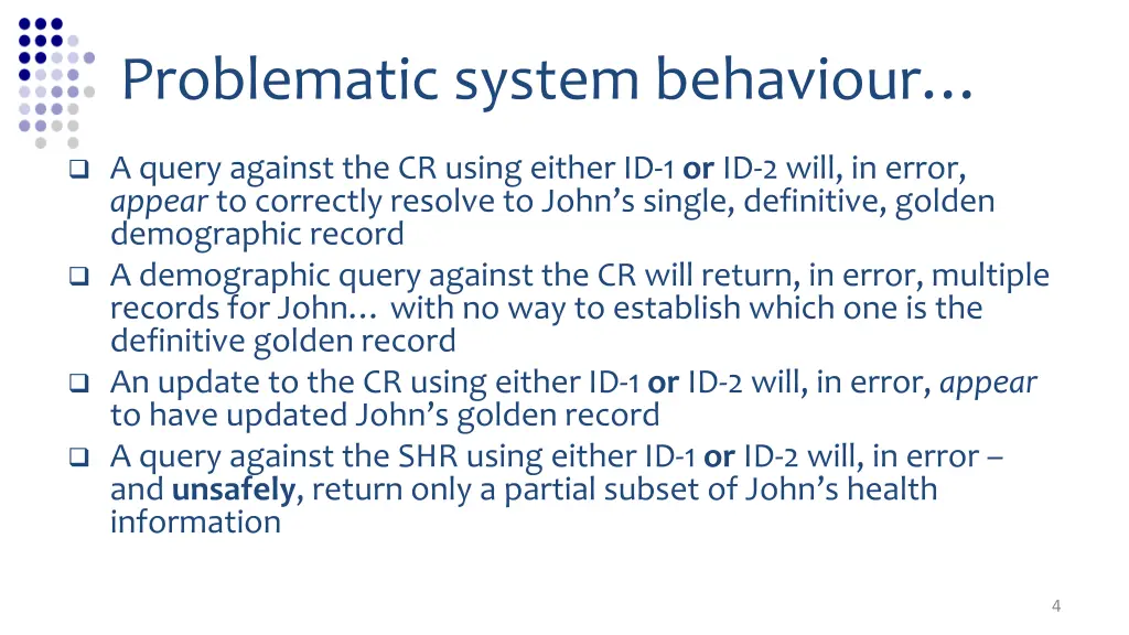 problematic system behaviour