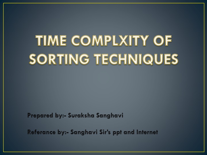 time complxity of sorting techniques