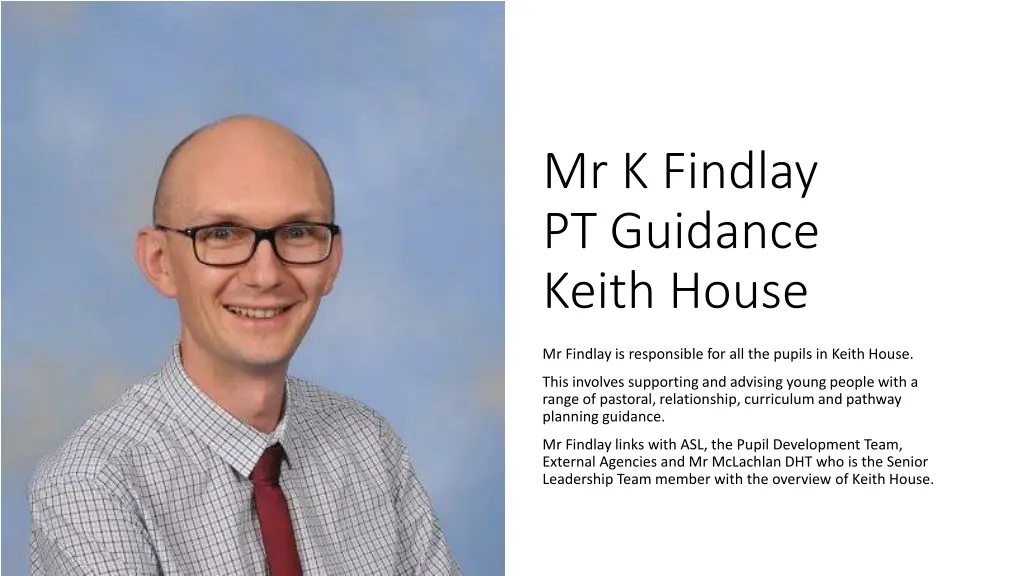 mr k findlay pt guidance keith house