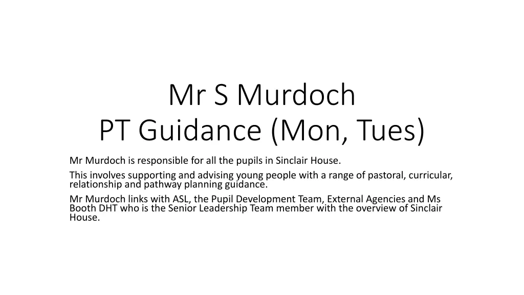 mr s murdoch pt guidance mon tues