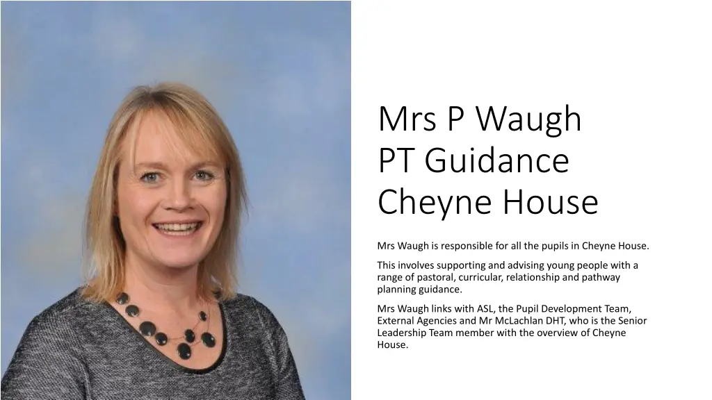 mrs p waugh pt guidance cheyne house