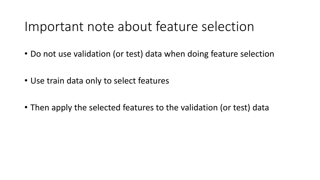 important note about feature selection