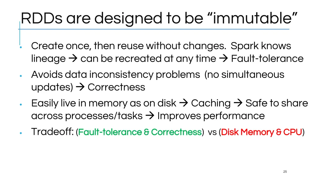 rdds are designed to be immutable