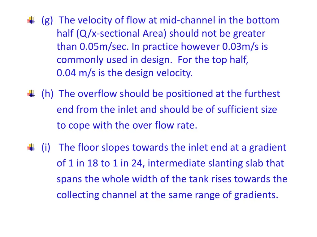 g the velocity of flow at mid channel