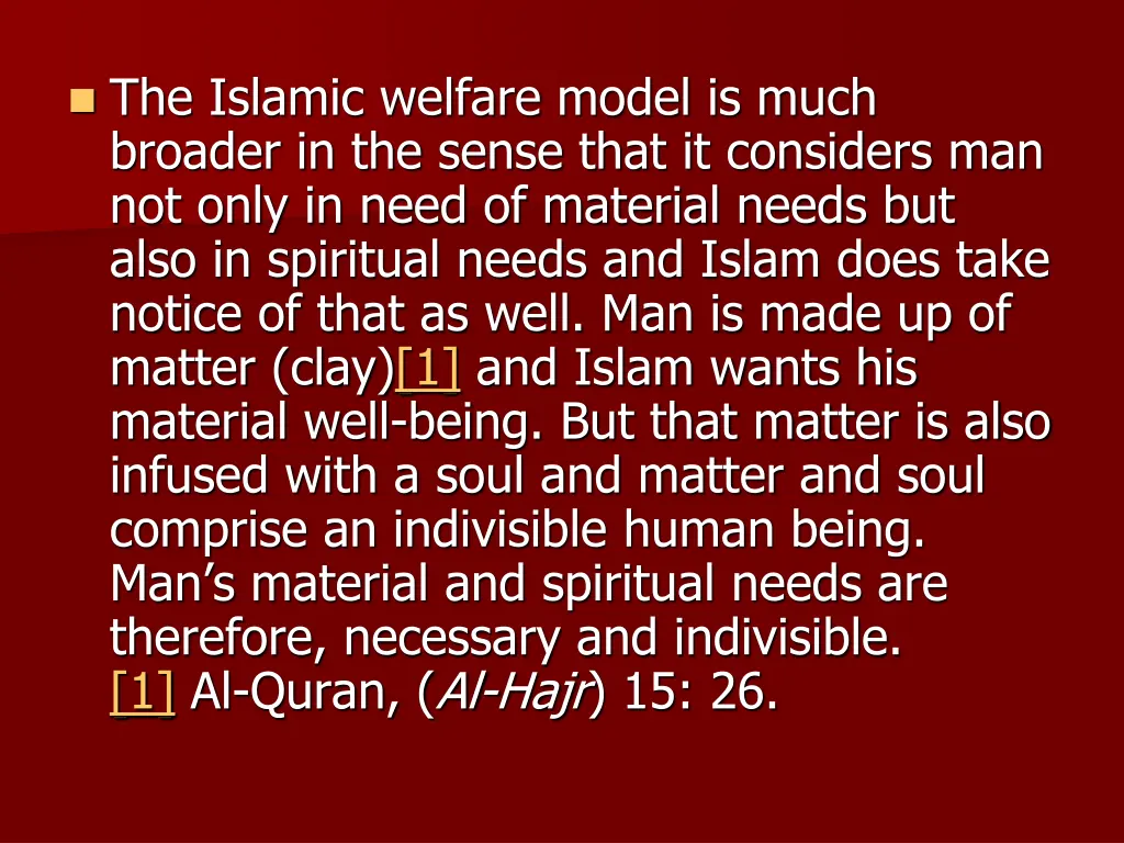 the islamic welfare model is much broader