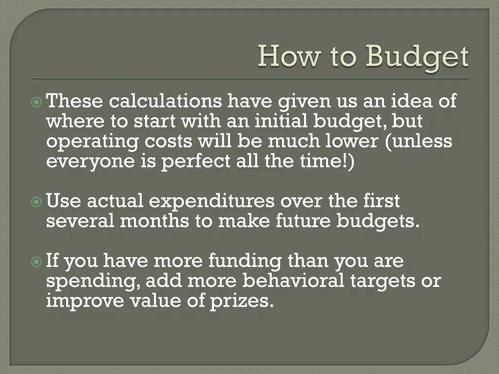 these calculations have given us an idea of where