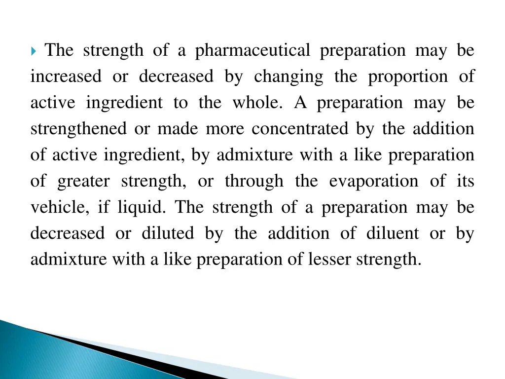 the strength of a pharmaceutical preparation