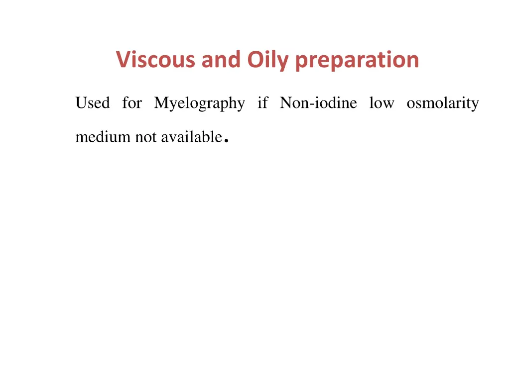 viscous and oily preparation