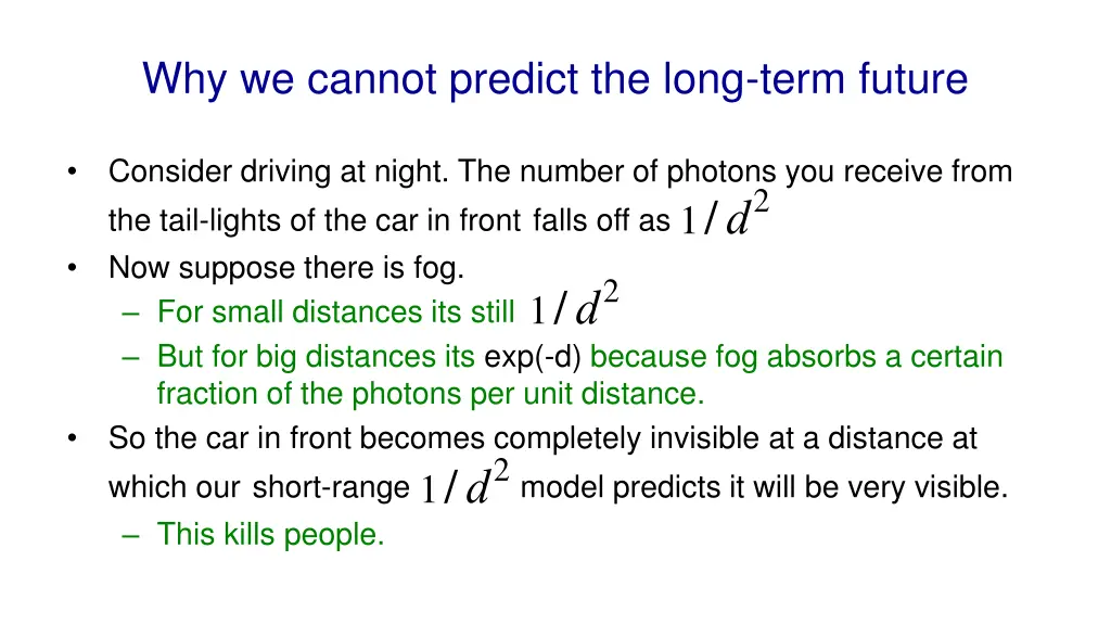 why we cannot predict the long term future