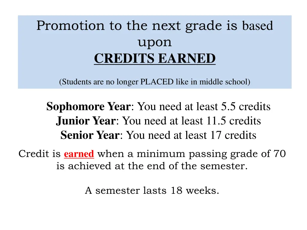 promotion to the next grade is based upon credits