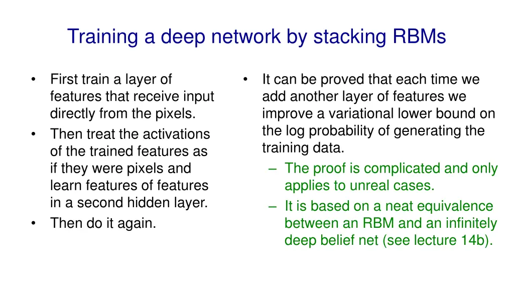 training a deep network by stacking rbms