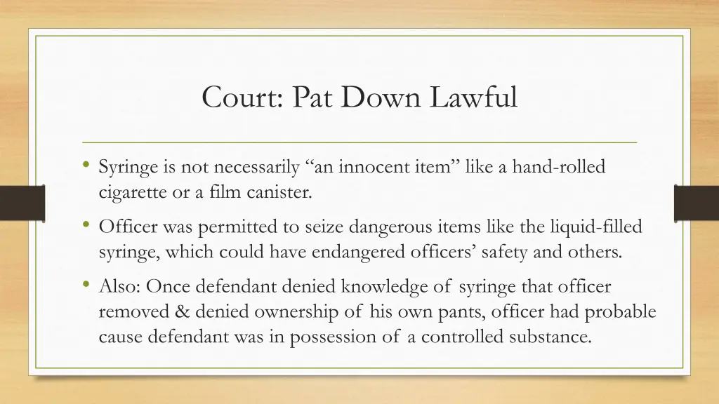 court pat down lawful