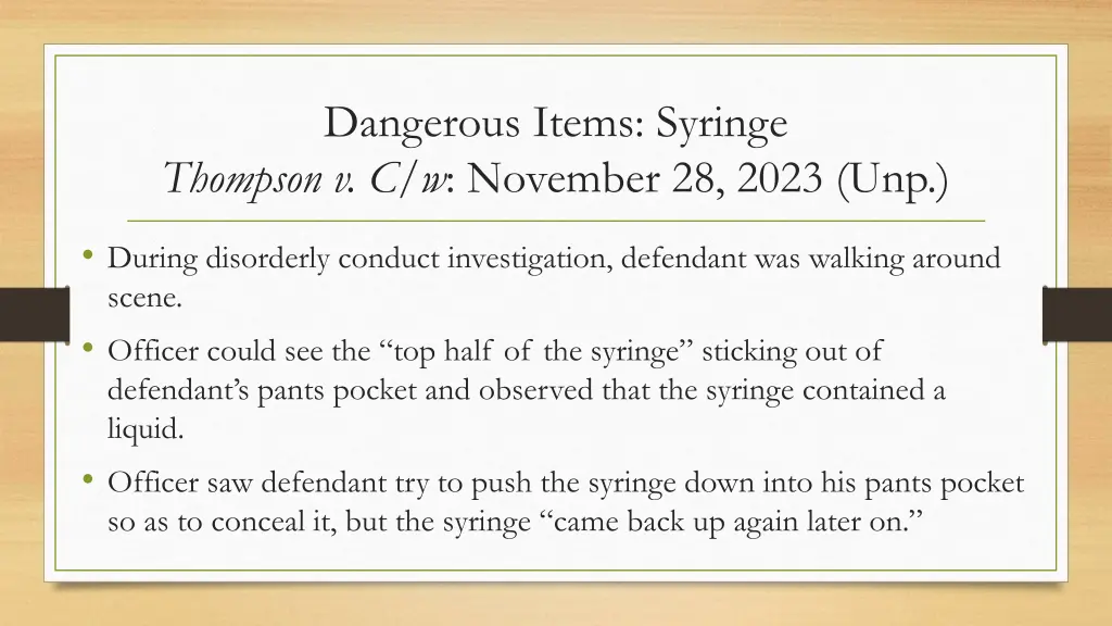 dangerous items syringe thompson v c w november