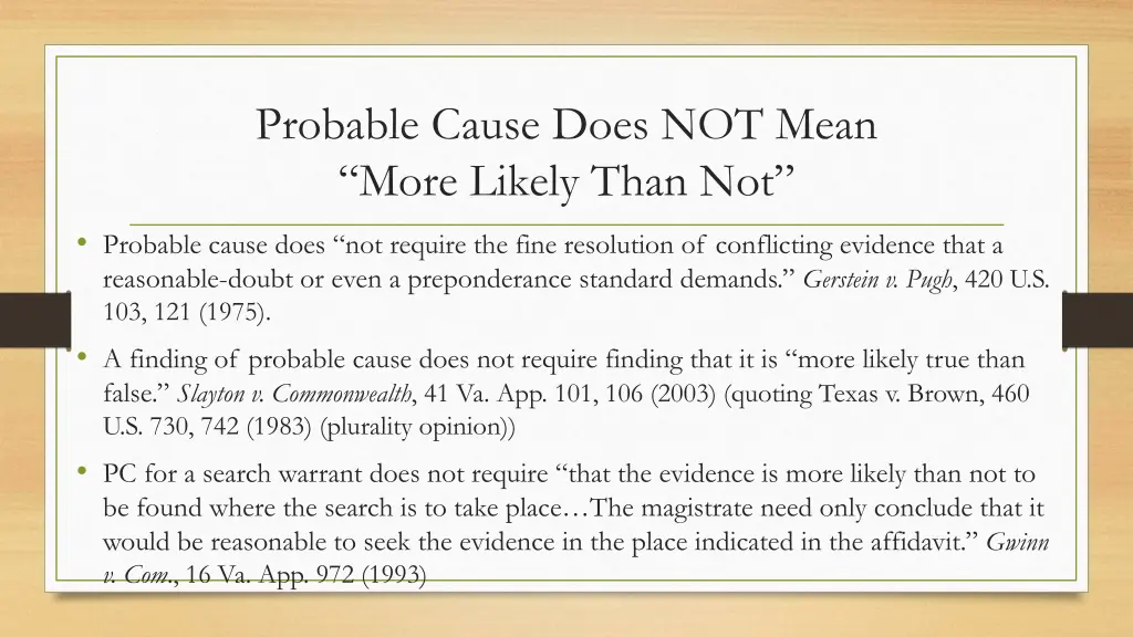 probable cause does not mean more likely than