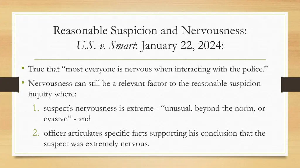 reasonable suspicion and nervousness u s v smart