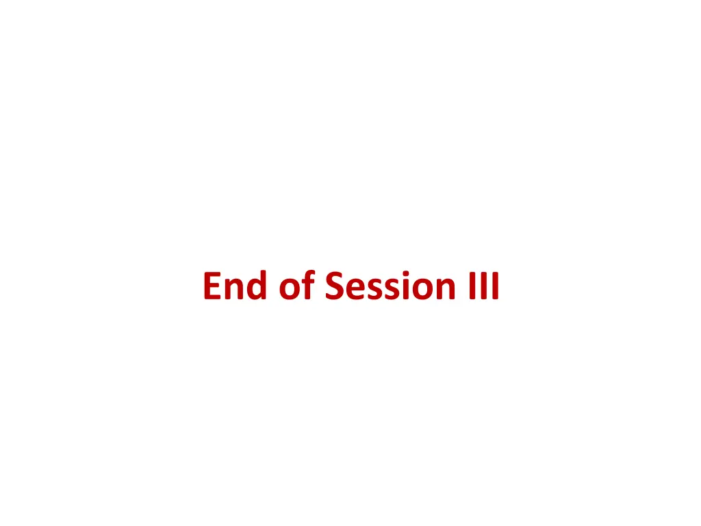 end of session iii