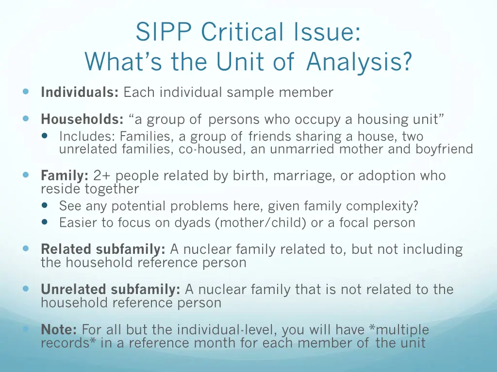 sipp critical issue what s the unit of analysis