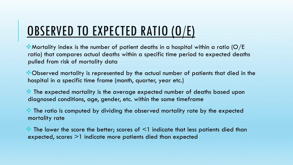 observed to expected ratio o e