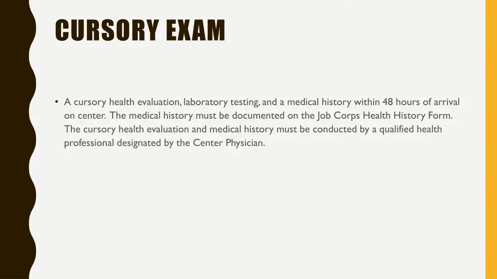 cursory exam