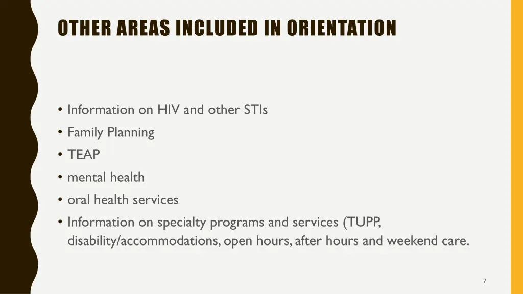 other areas included in orientation