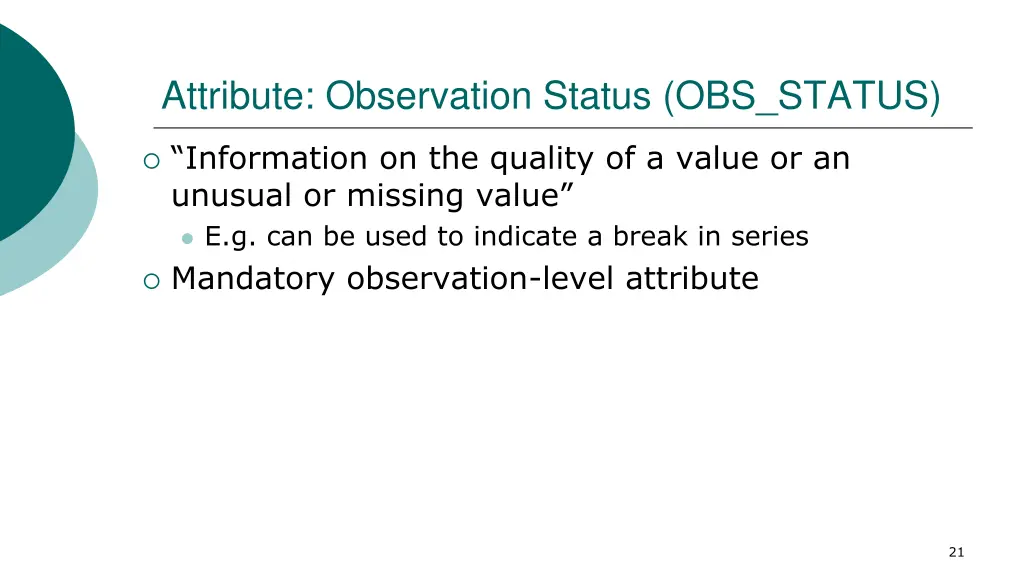 attribute observation status obs status