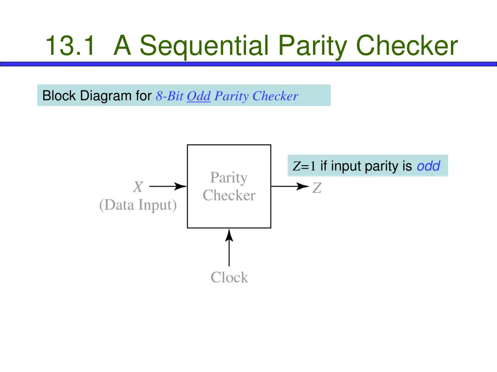 13 1 a sequential parity checker 1