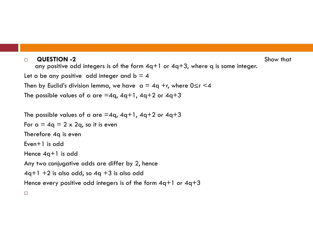 question 2 show that any positive odd integers