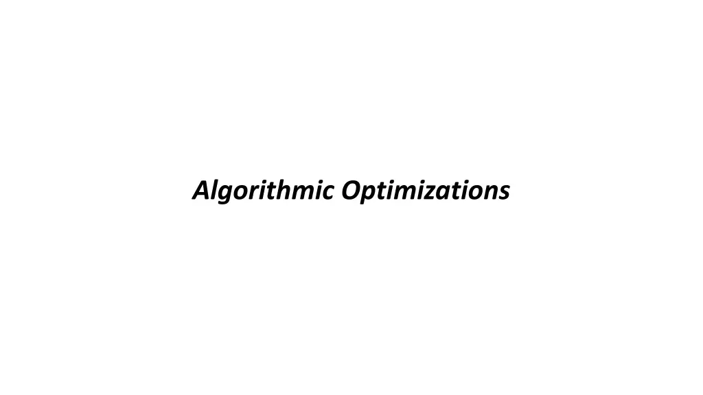 algorithmic optimizations