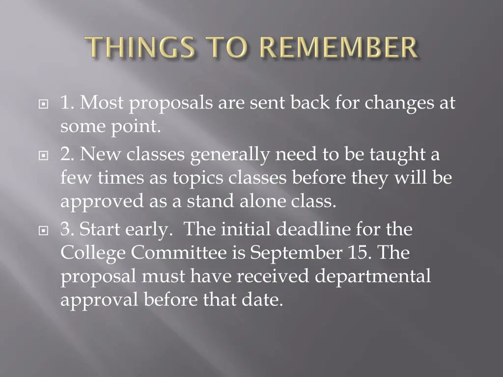 1 most proposals are sent back for changes