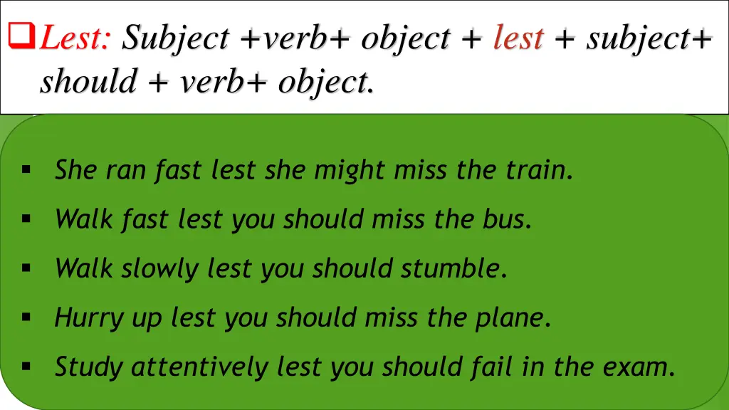 lest subject verb object lest subject should verb