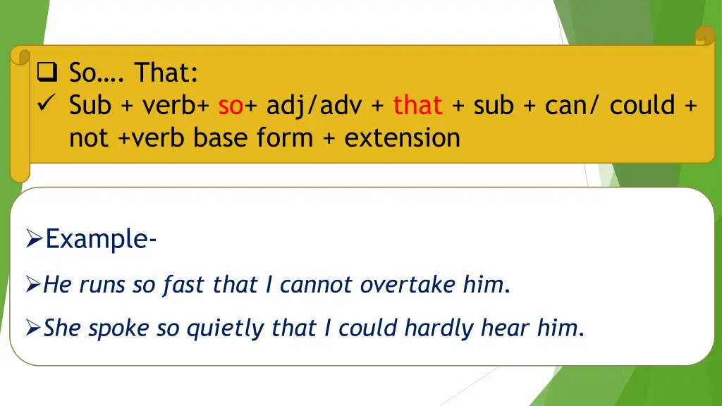 so that sub verb so adj adv that sub can could