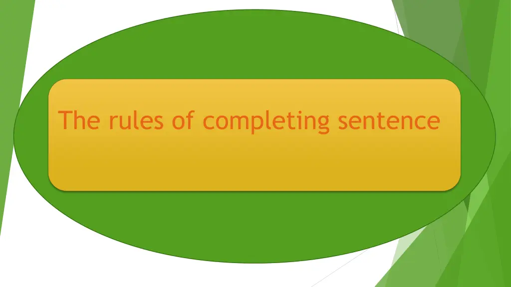 the rules of completing sentence