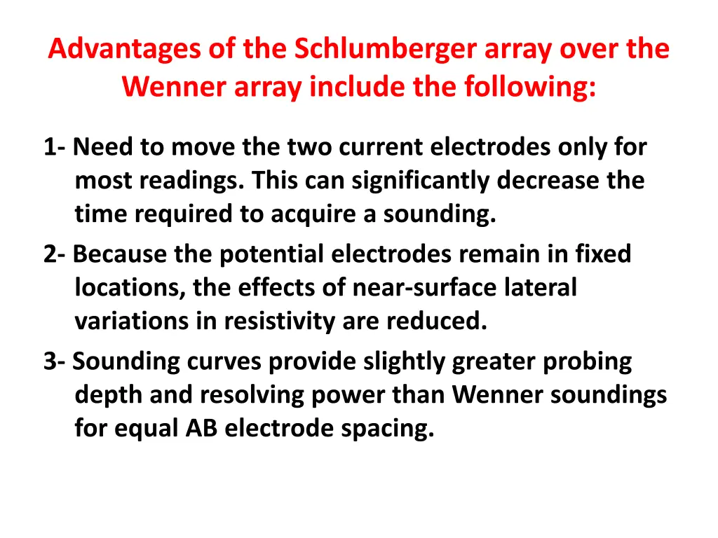 advantages of the schlumberger array over