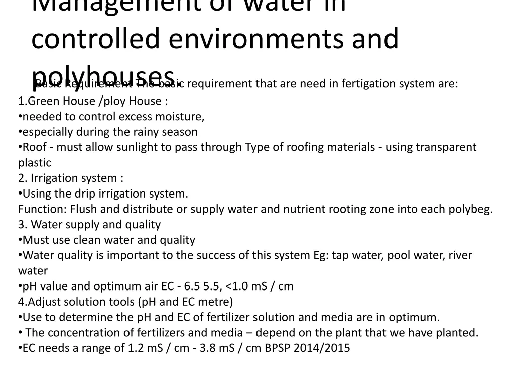 management of water in controlled environments