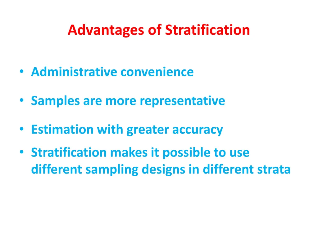 advantages of stratification