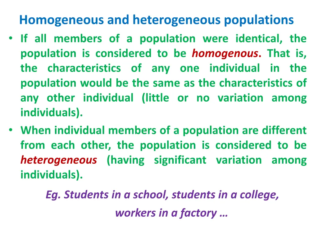 homogeneous and heterogeneous populations