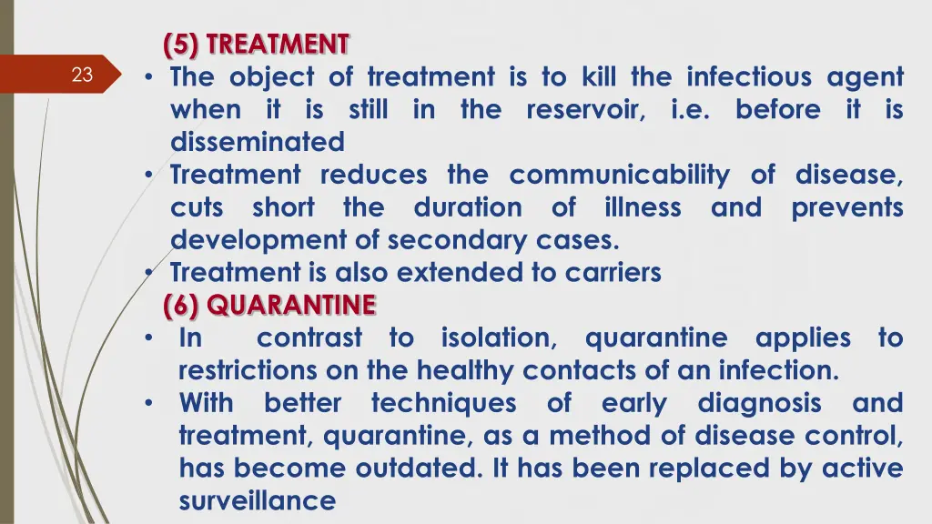 5 treatment the object of treatment is to kill