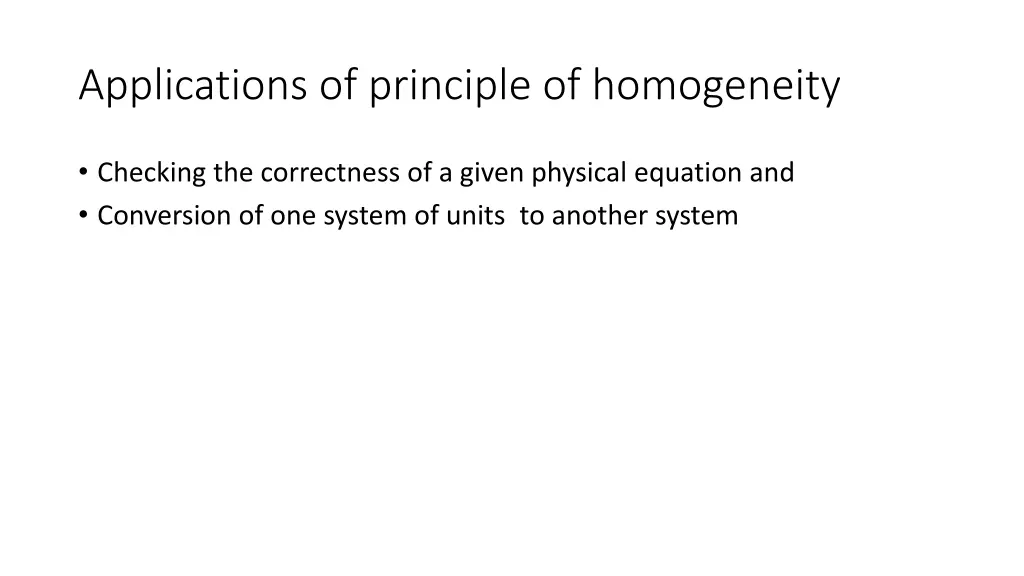 applications of principle of homogeneity