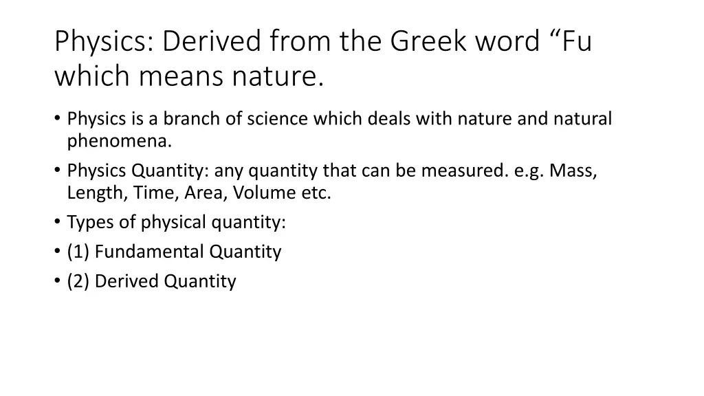 physics derived from the greek word fu which