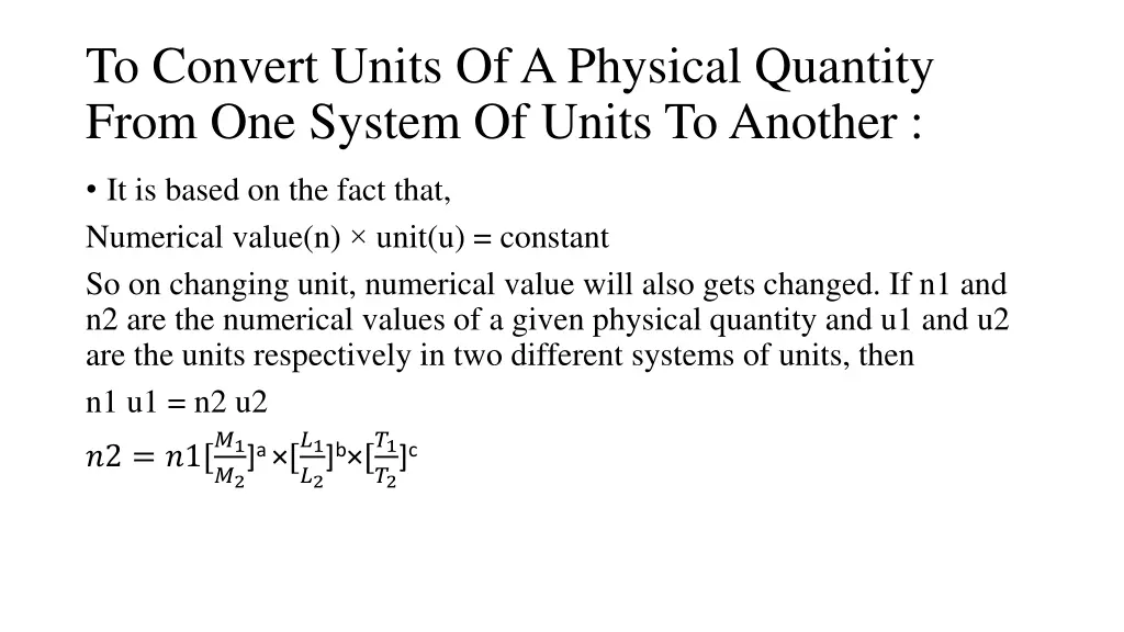 to convert units of a physical quantity from