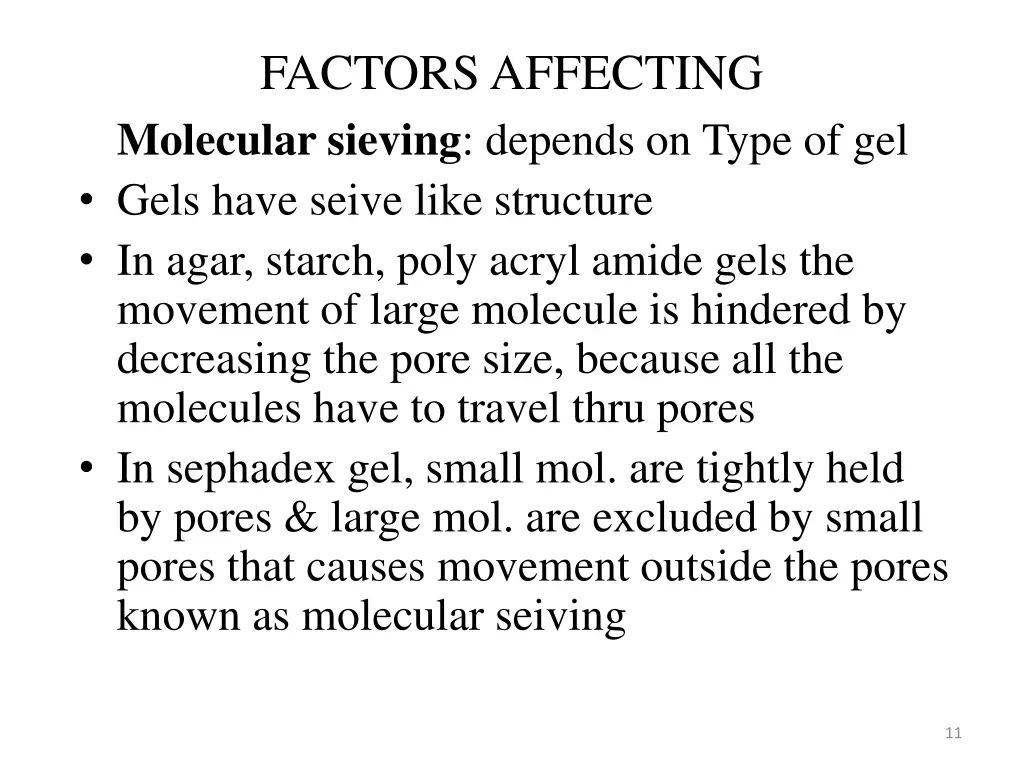 factors affecting molecular sieving depends