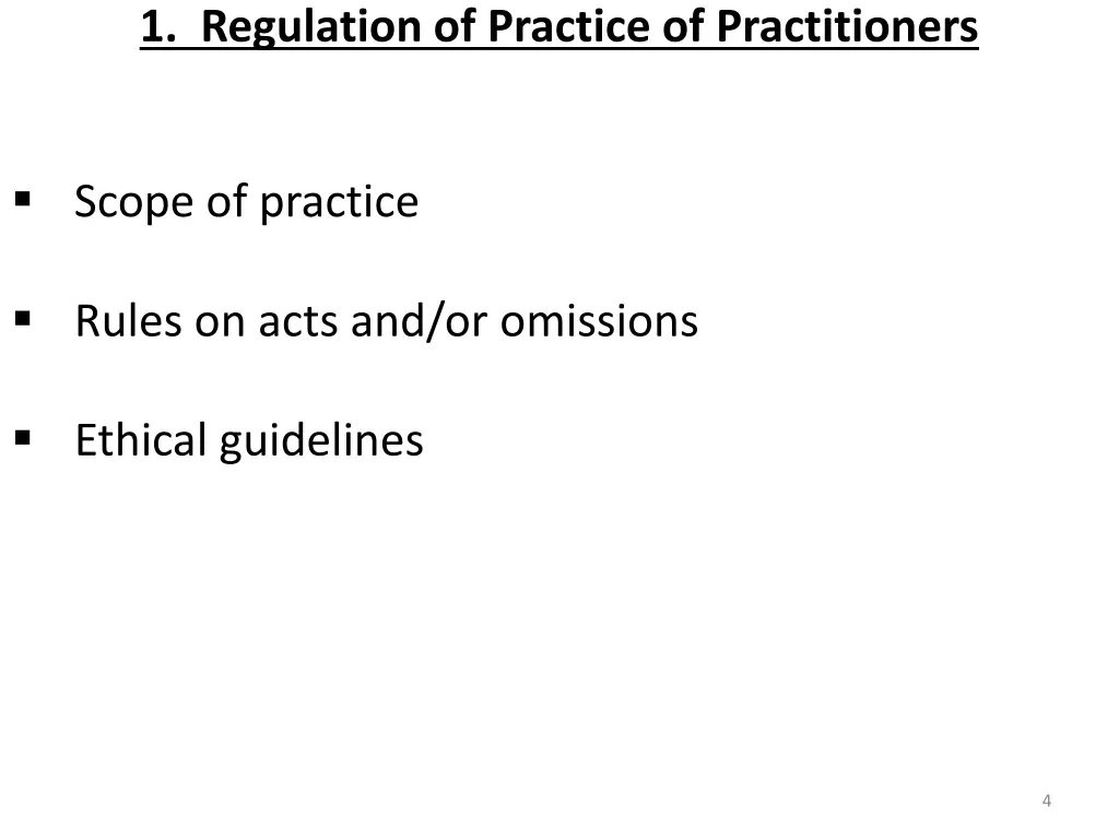 1 regulation of practice of practitioners