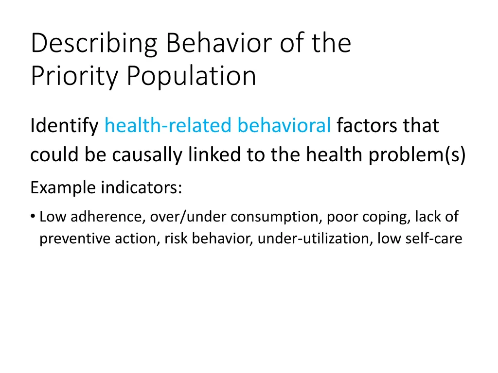 describing behavior of the priority population